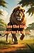 Leo the Lion Learns to Wait