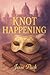 Knot Happening: A Small Town Omegaverse Romance (Lady Inkwell Column Book 1)