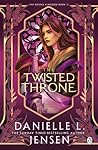 The Twisted Throne