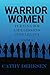 Warrior Women: Turning Our ...