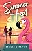 Summer Heat: A reality show, romantic comedy with spice (Summer Series Book 1)