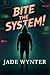 Bite The System! #1: A LitR...