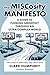 The MISCosity Manifesto: A Guide to Flowing Smoothly Through an Ultra-Complex World