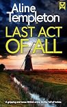 LAST ACT OF ALL