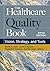 The Healthcare Quality Book by Maulik S. Joshi