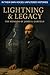 Lightning & Legacy: The Memoirs of James A. Garfield (In Their Own Voices: Unfiltered Histories)