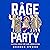 The Rage of Party