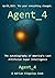 Agent_4 : The Autobiography...