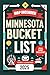 Minnesota Bucket List: Minn...