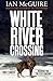 White River Crossing