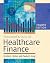 Fundamentals of Healthcare Finance, Fourth Edition by Paula H. Song