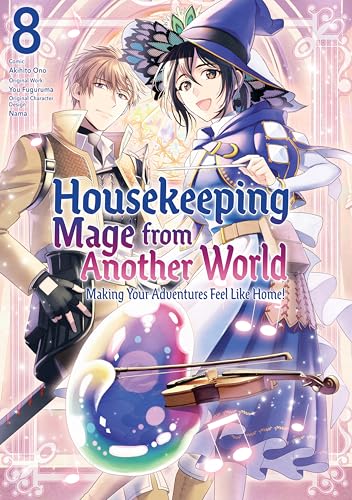 Housekeeping Mage from Another World: Making Your Adventures Feel Like Home! (Manga) Vol 8