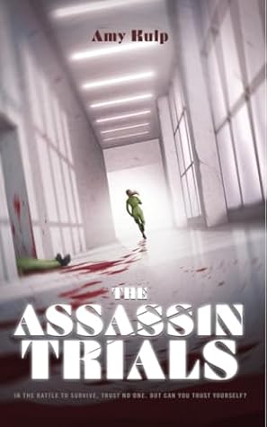 The Assassin Trials by Amy Kulp