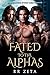 Fated to the Alphas (Forbid...