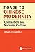 Roads To Chinese Modernity:...
