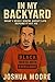 In My Back Yard: What I wis...