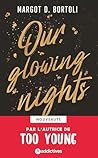 Our glowing nights