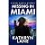 Missing in Miami: Riveting Trail of International Crime from Miami to Havana