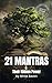 21 Mantras and Their Hidden Power: And the Truth Behind Their Wisdom