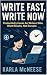 Write Fast, Write Now by Karla K. McNeese