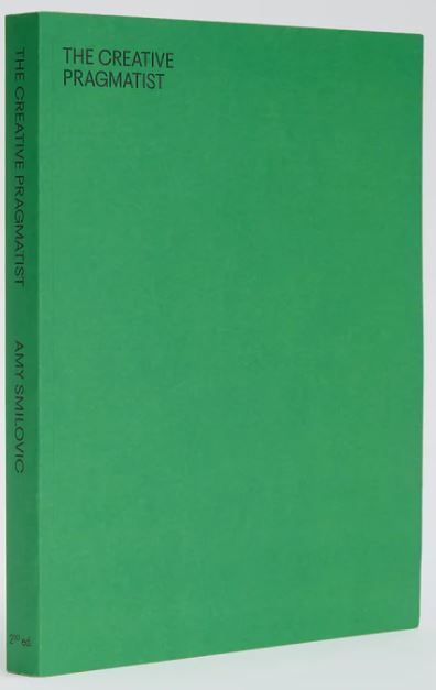 The Creative Pragmatist, 2nd Edition