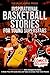 Inspirational Basketball Stories for Young Superstars: 18 Basketball Legends Who Changed the Game — A Book That Will Guide Kids and Teens to Unlock Their ... (Sports Collection for Young Superstars)