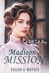 Madison's Mission...