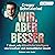 Wir, aber besser: 7 Ideen, ...