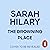 The Drowning Place by Sarah Hilary The Drowning Place by Sarah Hilary