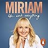 Miriam: Life, Wor...