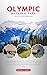 Olympic National Park Travel Guide 2025-2026 by Gregory T. Whaley