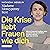 Die Krise liebt Frauen wie dich: Wie du finanziell resilient wirst und wächst – egal, was kommt - Das neue Buch von Madame Moneypenny