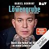 Löwengrube. Kein Roman
