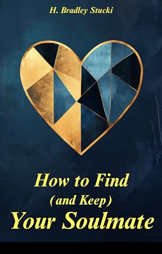 How to Find (and Keep) Your Soulmate (The Keys of Knowledge)