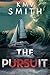 THE PURSUIT by Kmv Smith