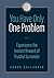 You Have Only One Problem: ...