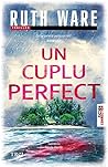 Un cuplu perfect by Ruth Ware