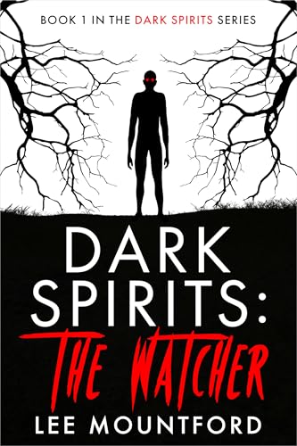 Dark Spirits: The Watcher (Dark Spirits, #1)