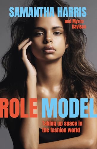Role Model: Taking up space in the fashion world (Kindle Edition)