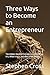 Three Ways to Become an Ent...