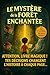 Le mystère de la forêt ench...