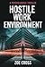 Hostile Work Environment: A...