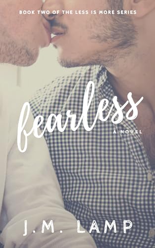 Fearless (Less is More Book 2)