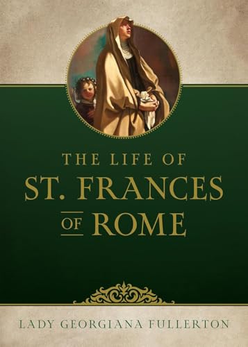 The Life of St. Frances of Rome (Kindle Edition)
