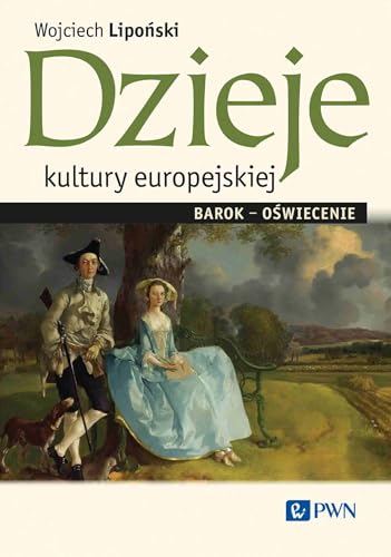 Dzieje kultury europejskiej. Barok-oświecenie (Paperback)