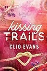 Kissing Trails by Clio Evans