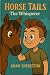 Horse Tails - The Whisperer