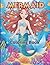 mermaid coloring book: A Ma...