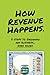 How Revenue Happens by Robert Nicoletti