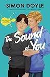 The Sound of You by Simon Doyle The Sound of You by Simon Doyle